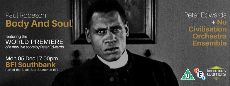 Body And Soul - Film + Live Score - Nu Civilisation Orchestra Ensemble - Peter Edwards